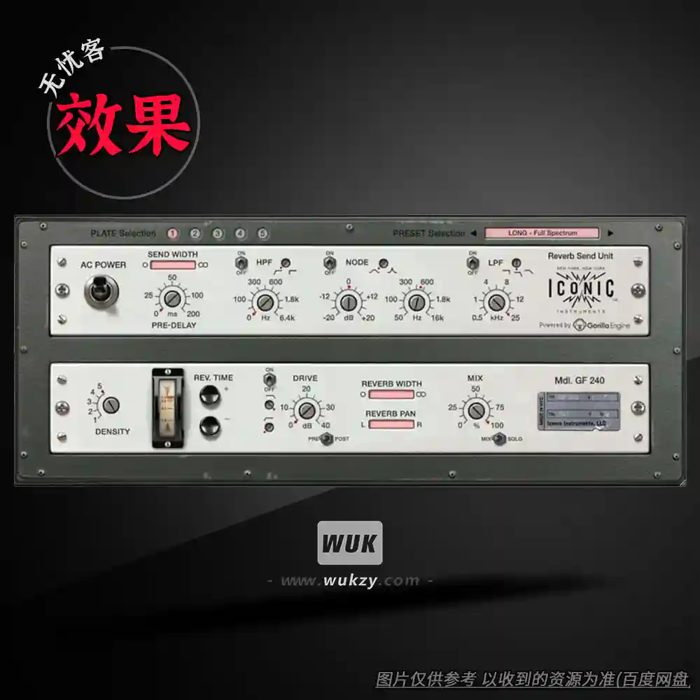 效果	Iconic Instruments GF240 Plate Reverb（复古钢板混响插件）（W）