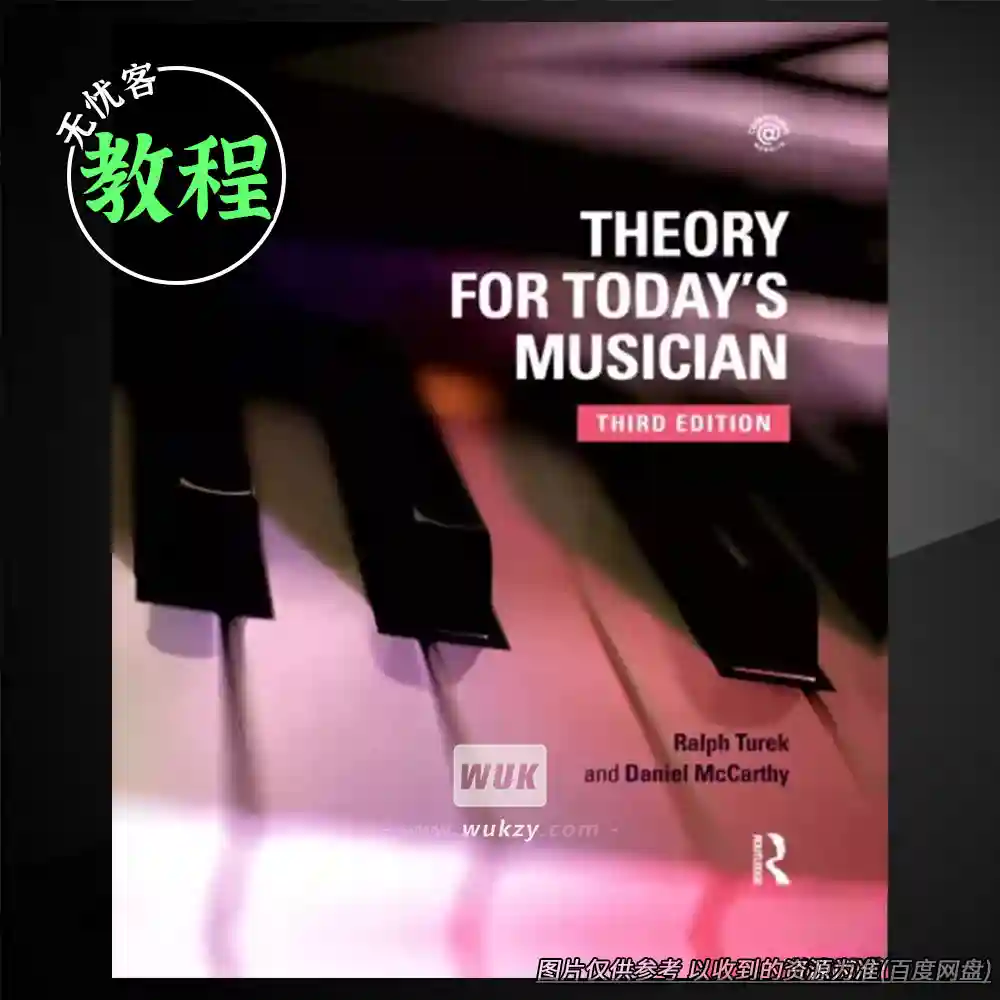 教程丨Theory for Today’s Musician 3ed（现代音乐人乐理教材）