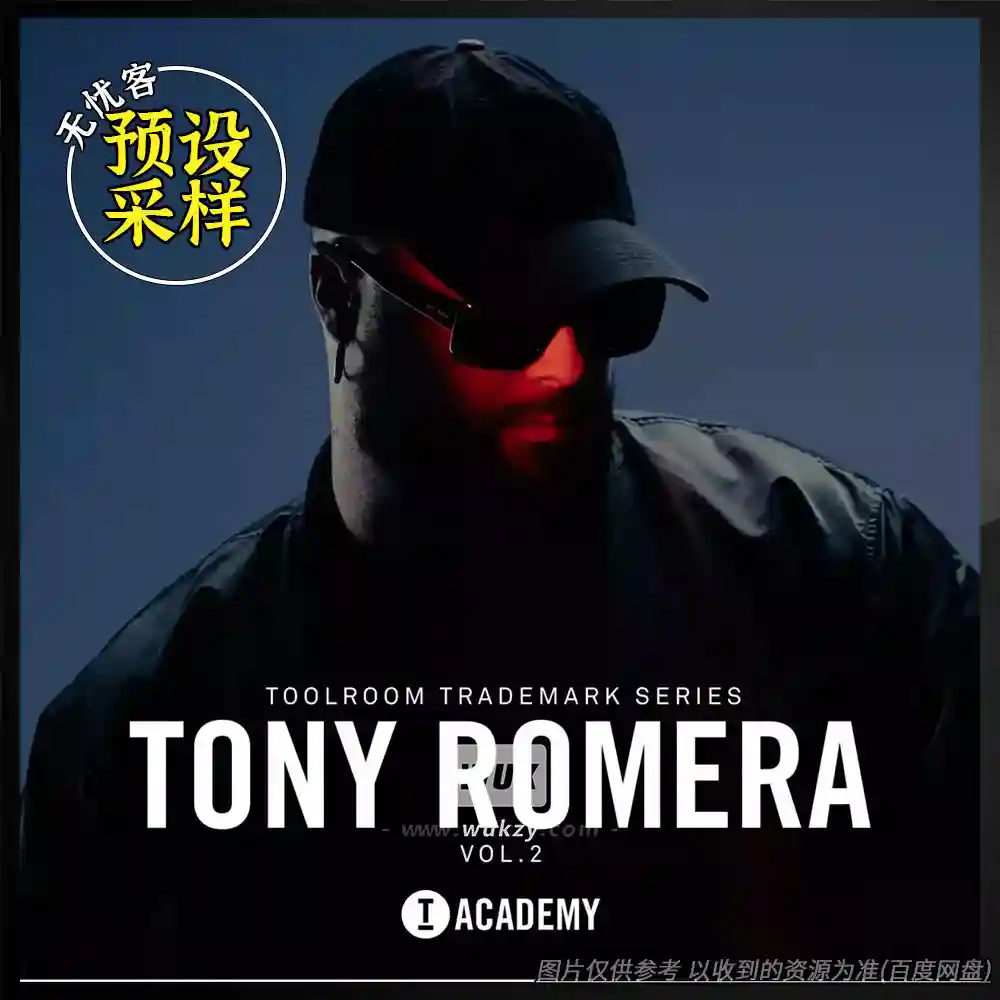 采样	Toolroom Academy Tony Romera Trademark Series Vol.2（托尼罗马采样）