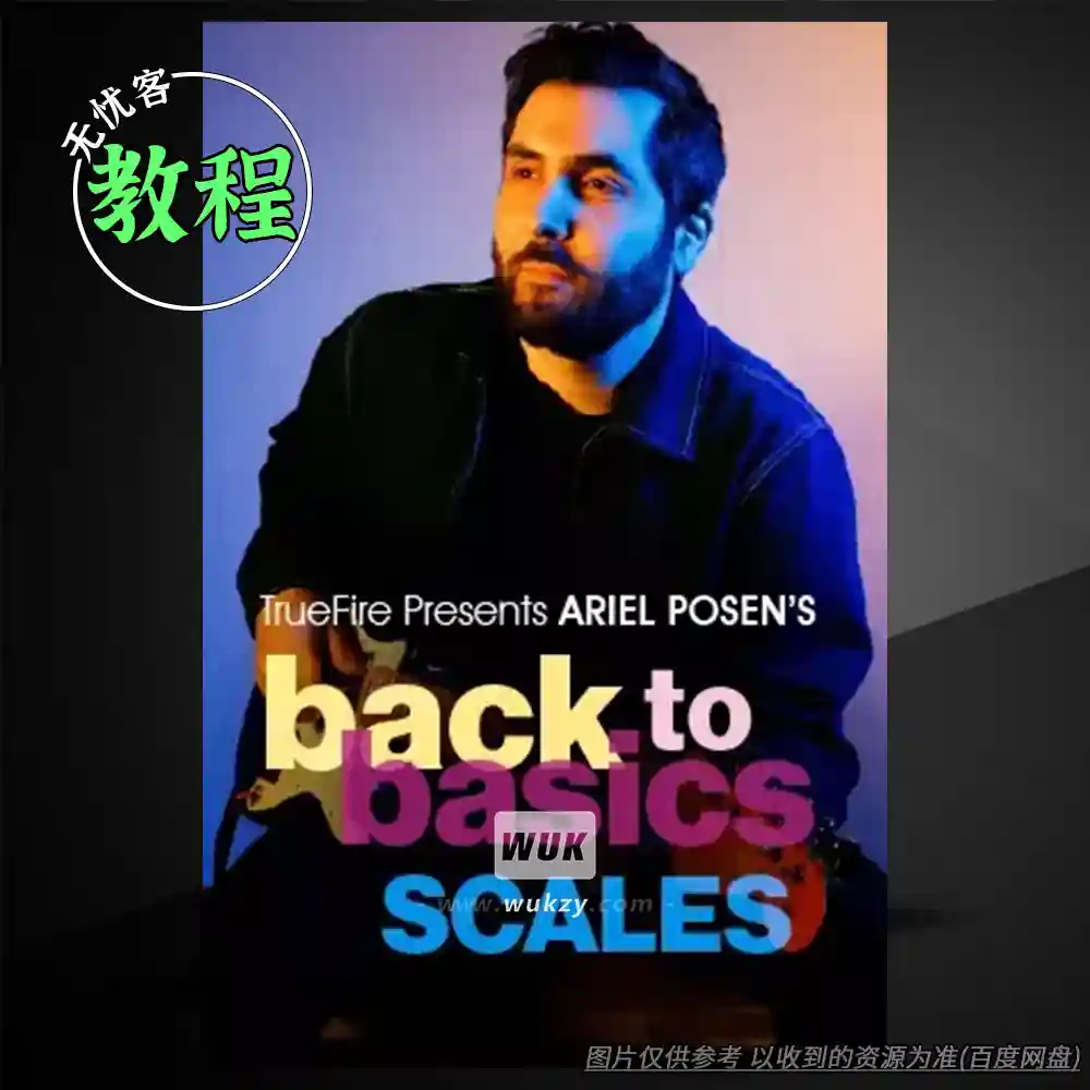 教程	Truefire Ariel Posen’s Back to Basics Scales（吉他音阶基础教程）