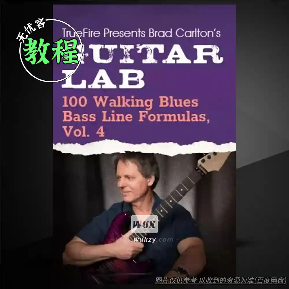 教程	Truefire Brad Carlton’s Guitar Lab 100 Walking Blues Bass Line Formulas Vol.4（蓝调贝斯行走教程）