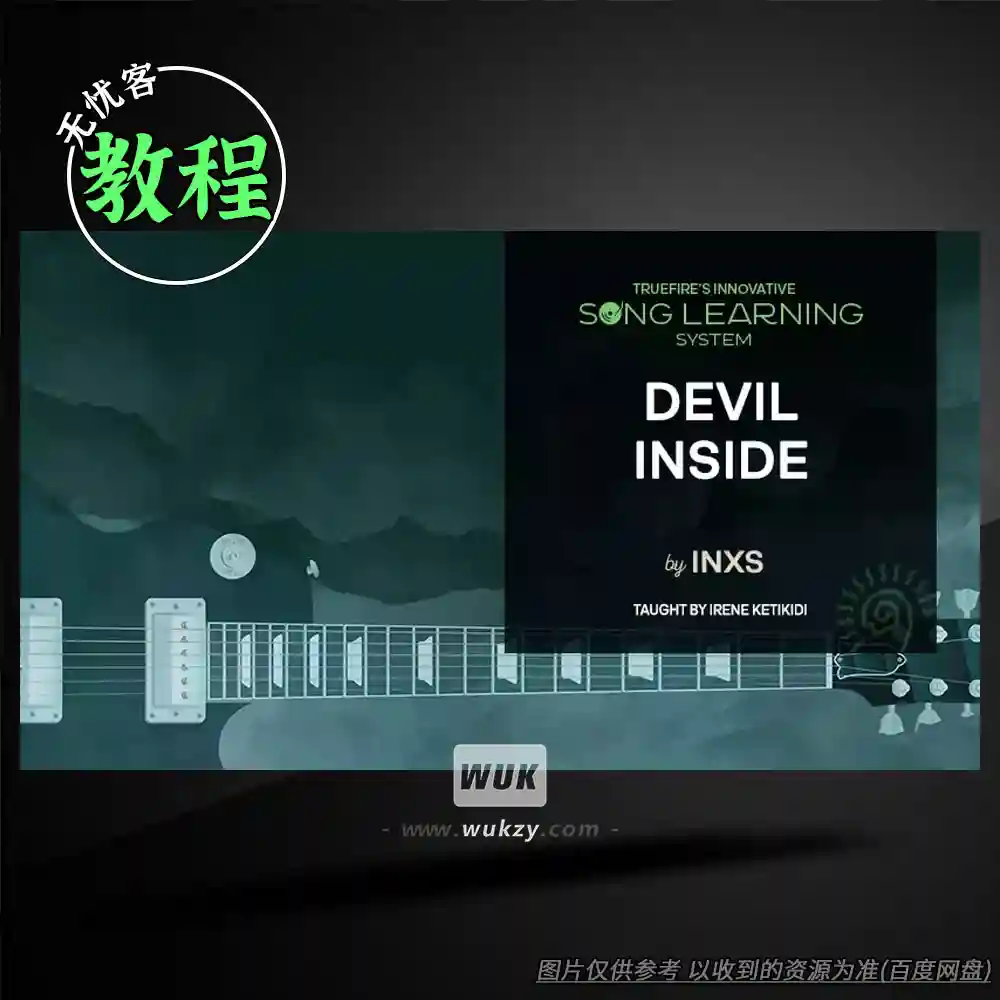 教程	Truefire Irene Ketikidi’s Devil Inside by INXS（歌曲演奏教程）