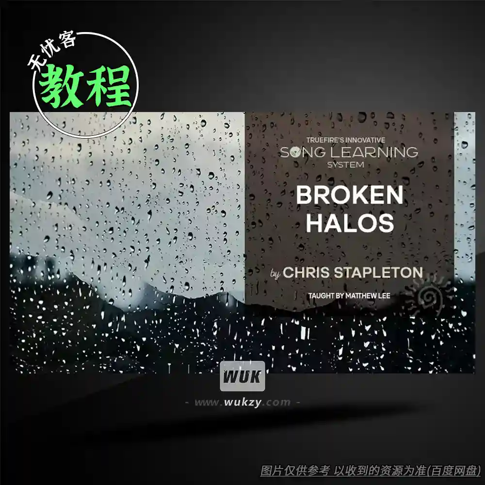 教程	Truefire Matthew Lee’s Song Lesson Broken Halos（歌曲演奏教程）