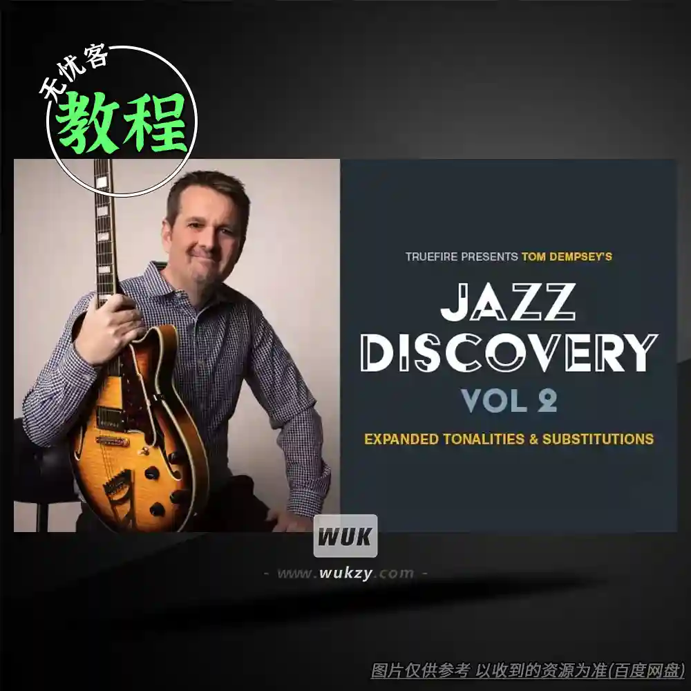 教程	Truefire Tom Dempsey’s Jazz Discovery Vol.2（爵士探索教程）