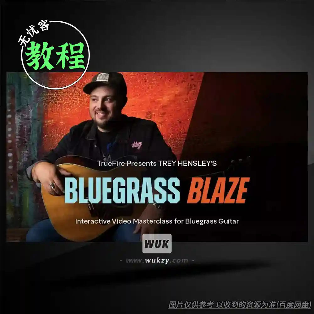 Truefire Trey Hensley’s Bluegrass Blaze（蓝草音乐技巧教程）