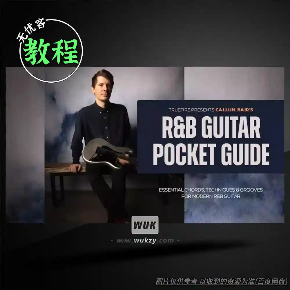 教程 Truefire Callum Bair’s RnB Guitar Pocket Guide(RnB吉他教程)