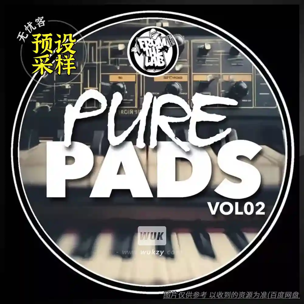 采样	From The Lab Pure Pads Vol.02 WAV（纯音色垫采样）