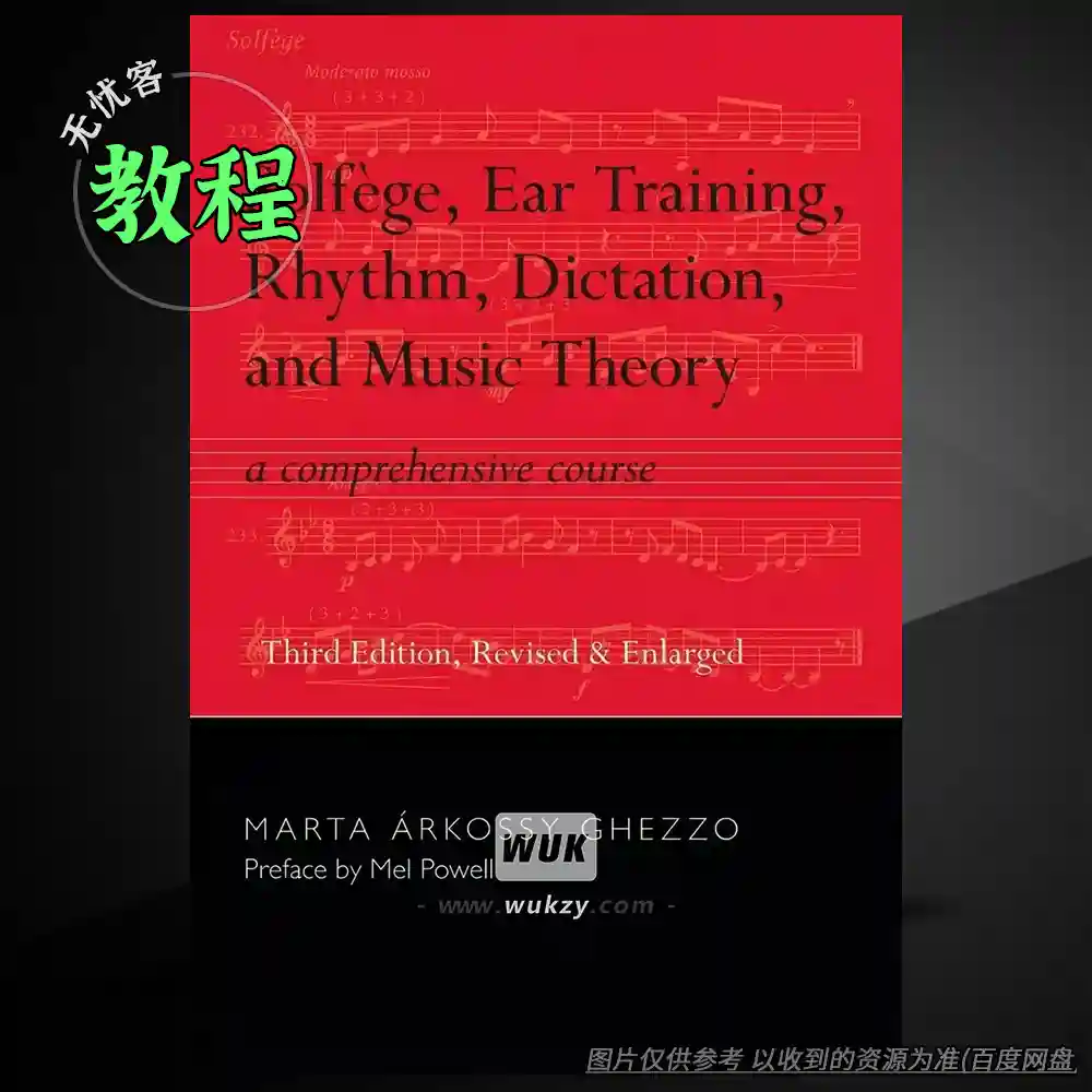 教程	Solfège Ear Training Rhythm Dictation and Music Theory A Comprehensive Course（乐理教学）