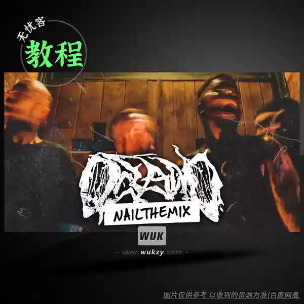 教程	Nail The Mix Joey Sturgis and Nick Matzkows Oceano Mass Produced（混音教程）