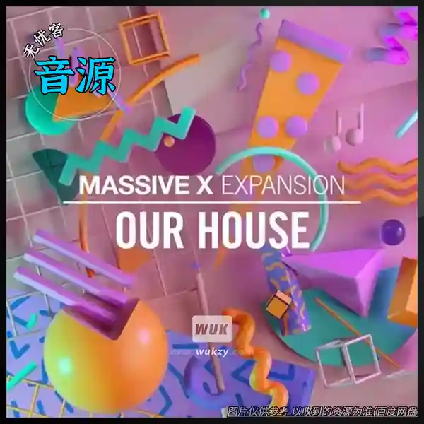 预设	Native Instruments Massive X Expansion Our House（经典浩室预设）
