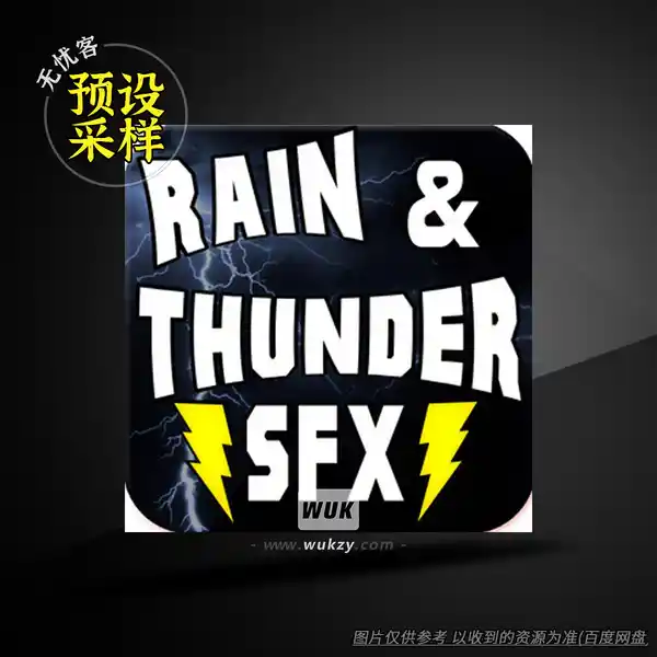 采样	Big Wall Productions Thunder and Rain SFX（雷雨音效采样）