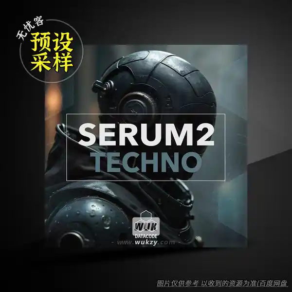 预设	Datacode FOCUS Serum 2 Techno Serum 2 Presets（科技舞曲预设）