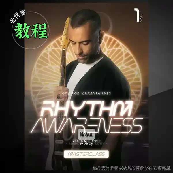教程	JTC George Karayiannis Rhythm Awareness Volume 1 Masterclass（节奏意识大师课）
