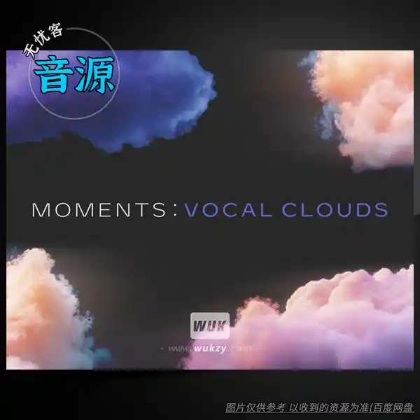 KTK	Native Instruments Moments Vocal Clouds（人声氛围音源）
