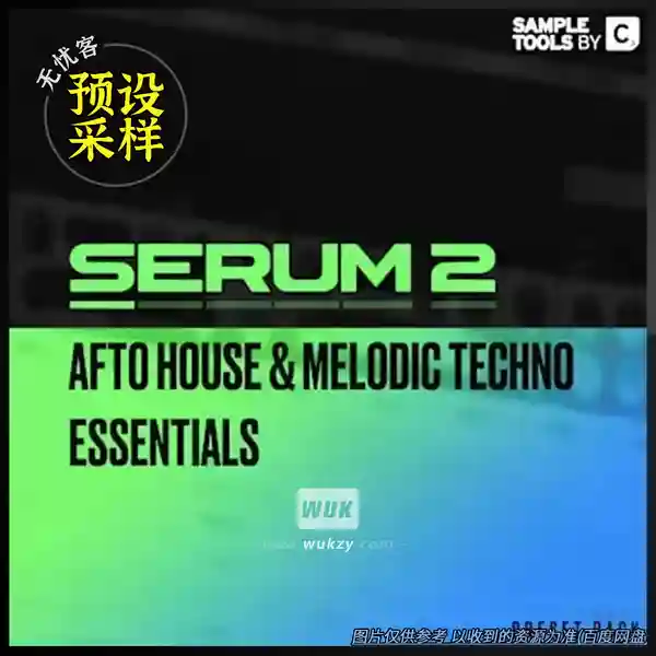 预设	Sample Tools By Cr2 Serum 2 Afro House And Melodic Techno Essentials（Serum音色预设）