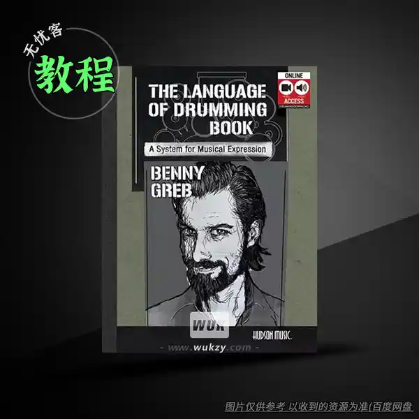 教程	Benny Greb – The Language of Drumming A System for Musical Expression PDF MP4 MP3（鼓演奏教程）