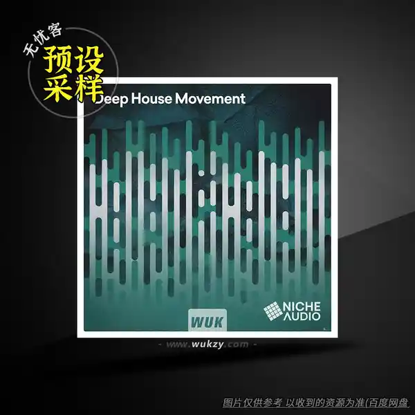 采样	Niche Audio Deep House Movement MULTiFORMAT（深浩室采样合集）