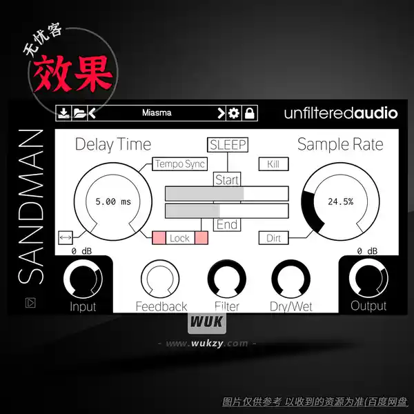效果	Unfiltered Audio Sandman（梦寐以求的延迟效果）（W）