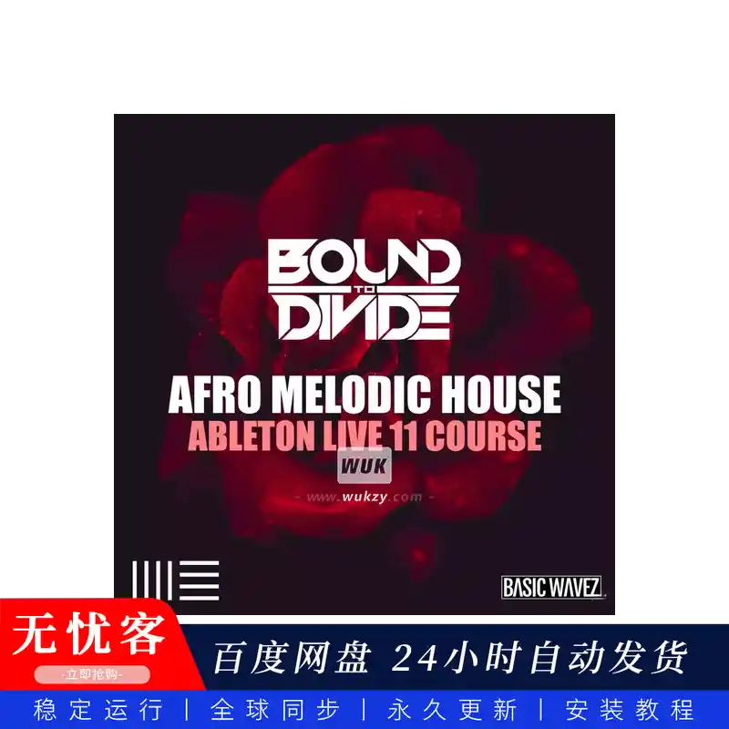 教程	Basic Wavez Ableton Live 11 Course Afro Melodic House Start To Finish With Bound to Divide@旋律浩室教程