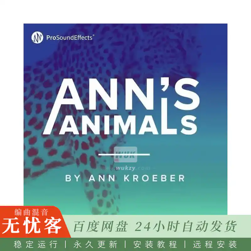 影视	Pro Sound Effects Anns Animals@Ann Kroeber录制动植物音效