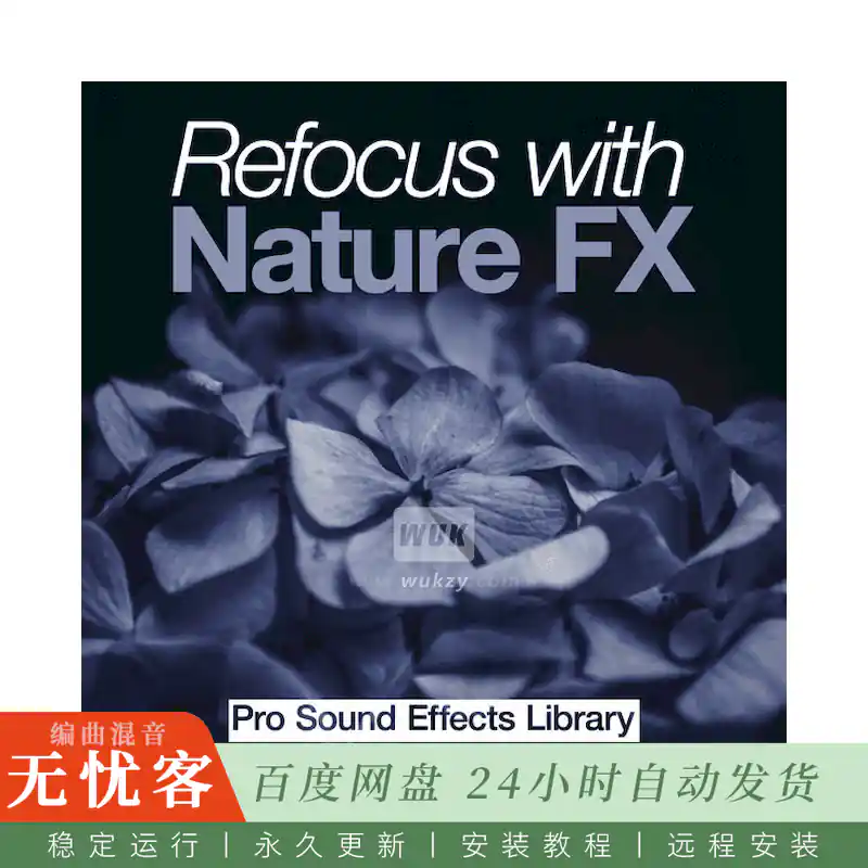 影视	Pro Sound Effects Library Refocus with Nature FX@自然氛围专注力音效