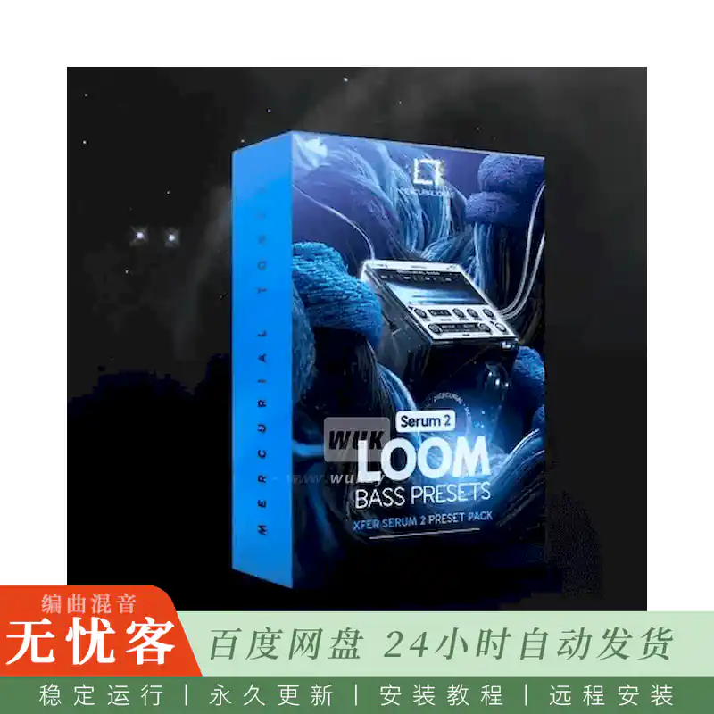预设	Mercurial Tones Loom Xfer Serum 2 Bass Presets@100个Serum 2贝斯预设