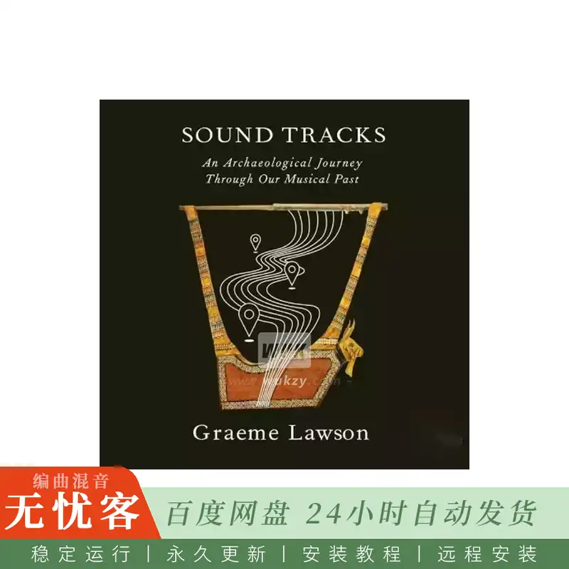 Sound Tracks An Archaeological Journey Through Our Musical Past@音乐历史考古探索文集