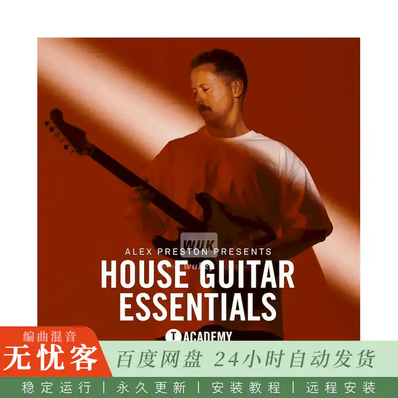 Toolroom Alex Preston Presents House Guitar Essentials@浩室音乐原声吉他与贝斯采样包