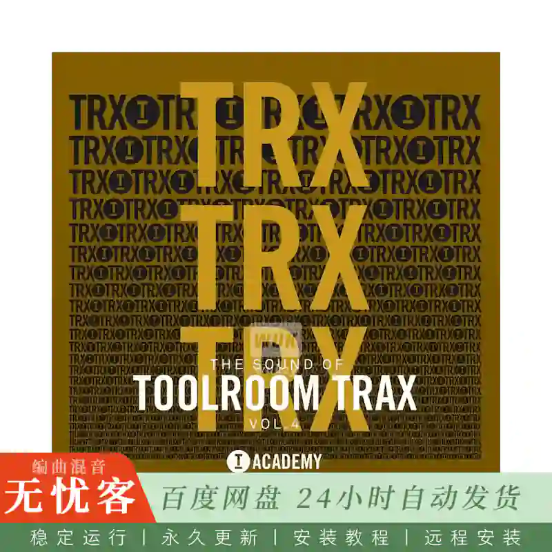 Toolroom The Sound Of Toolroom Trax Vol.4@厂牌Trax系列第四卷采样与Serum预设
