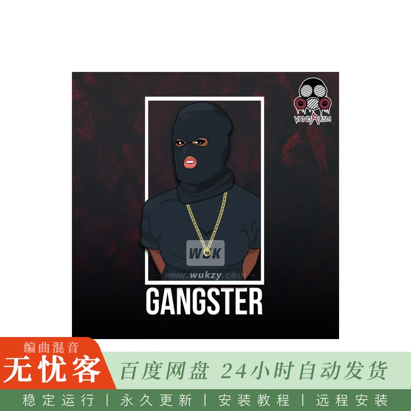 Vandalism Gangster WAV@暗黑帮派风格鼓组与旋律循环